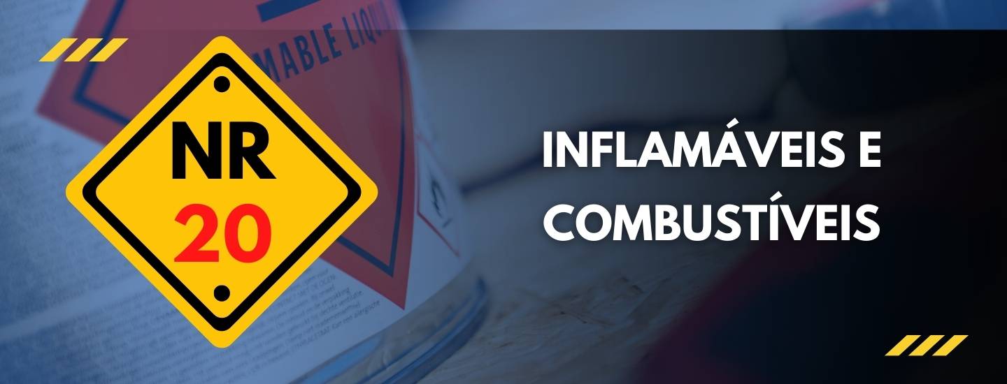 NR 20 BÁSICO III:  INFLAMÁVEIS E COMBUSTÍVEIS 