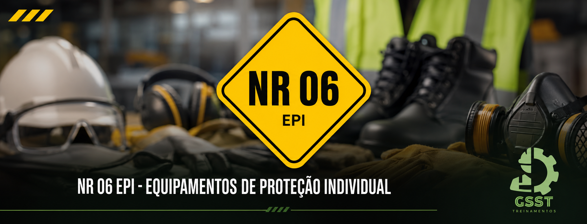 NR 06: EQUIPAMENTOS DE PROTEÇÃO INDIVIDUAL