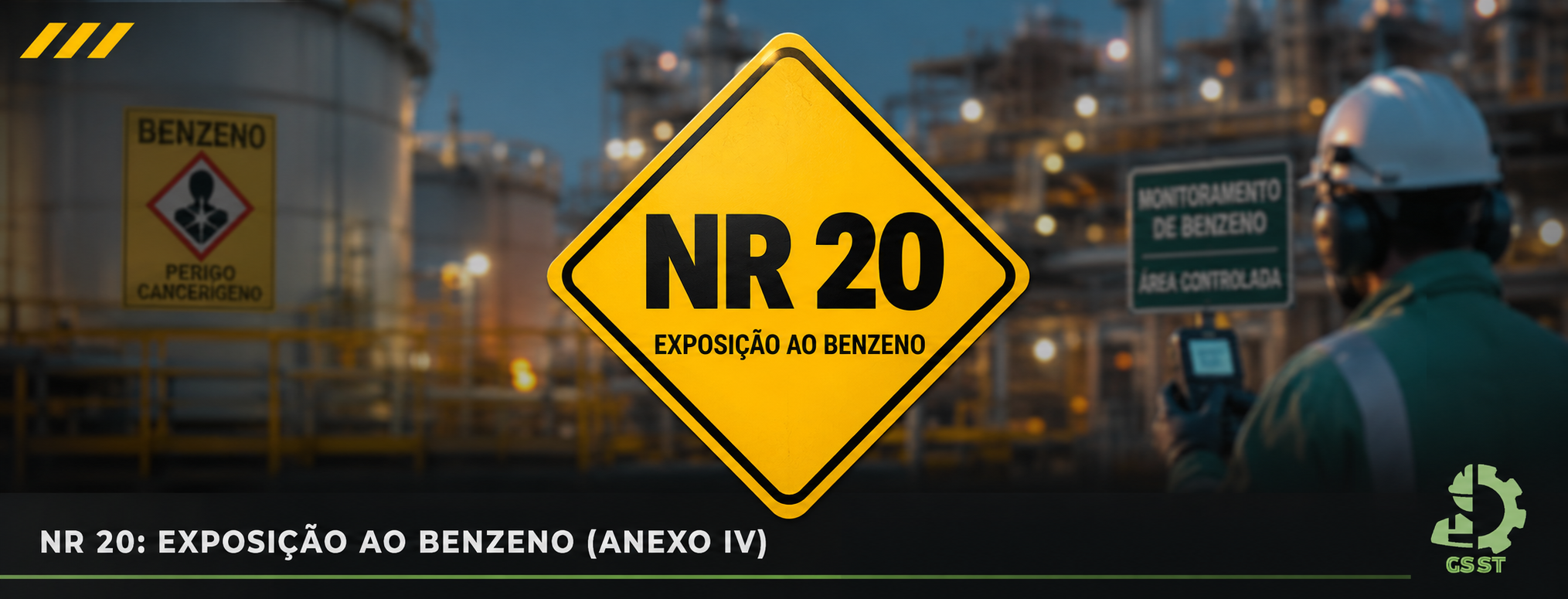 NR 20: EXPOSIÇÃO AO BENZENO (ANEXO IV)