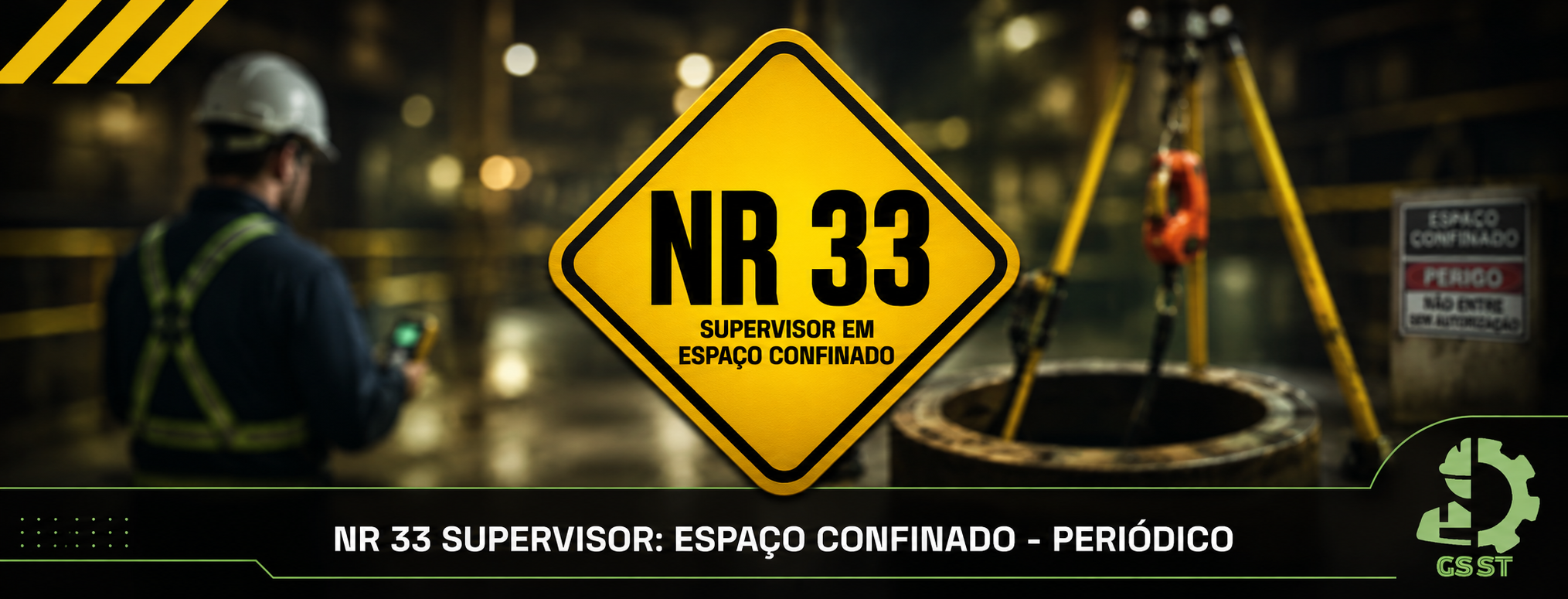 NR 33 SUPERVISOR: ESPAÇO CONFINADO - PERIÓDICO