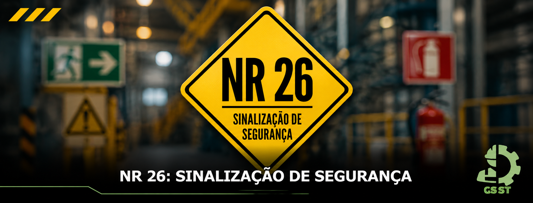 NR 26: SINALIZAÇÃO DE SEGURANÇA