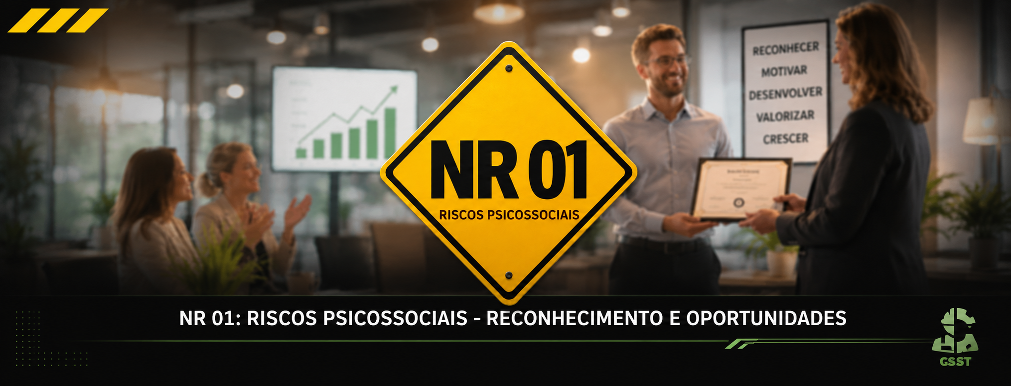 NR 01: RISCOS PSICOSSOCIAIS - RECONHECIMENTO E OPORTUNIDADES